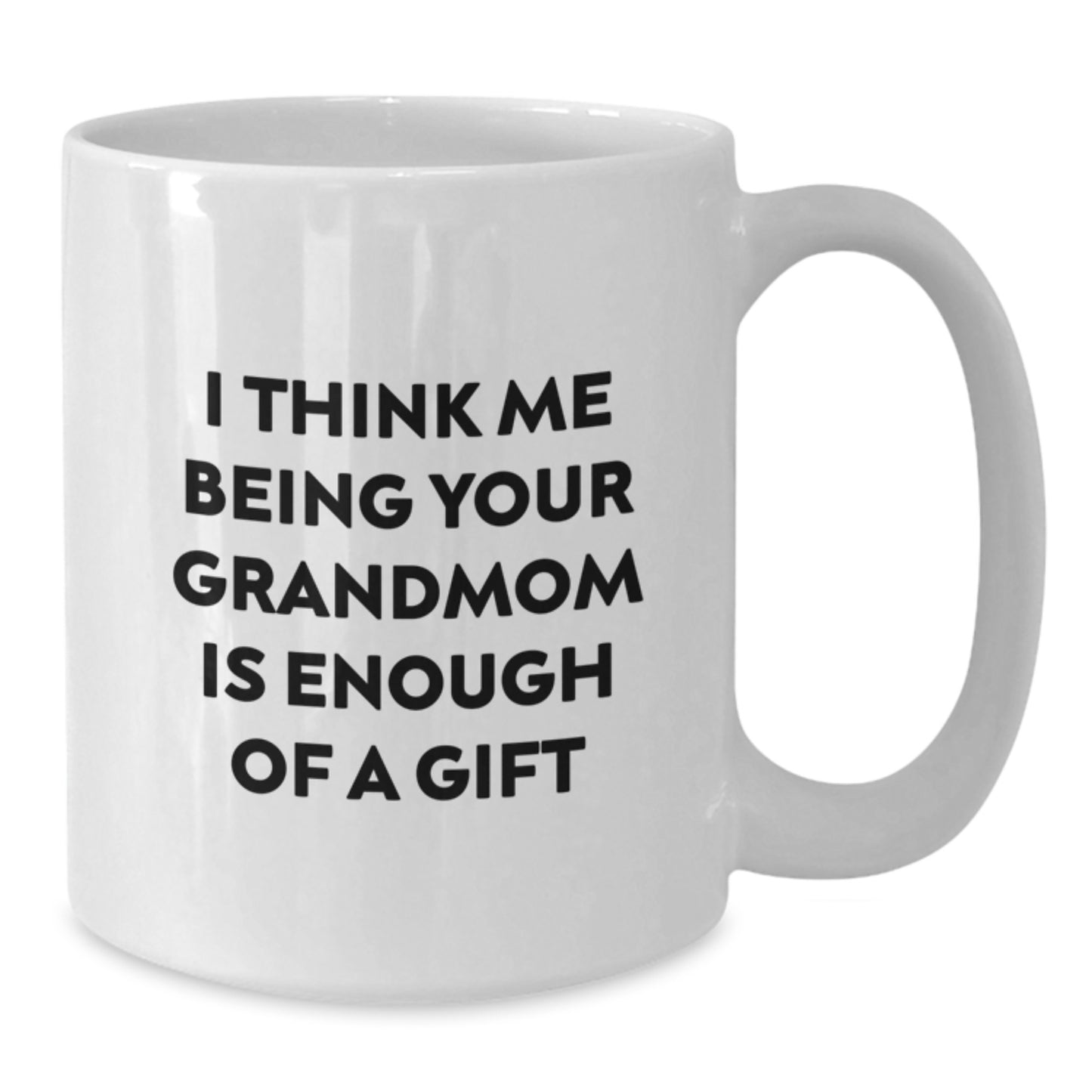 Funny Grandmom Gifts from Family - White Coffee Mug for Grandmom - Graduation Unique Gifts - Additional