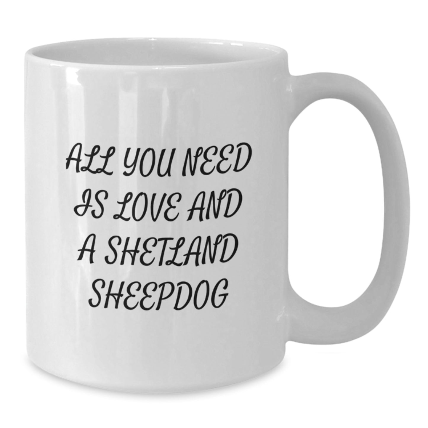 Shetland Sheepdog Lovers Gifts from Men to Women Friends and Family Members Christmas Unique Mugs Funny Quote White Ceramic Coffee Mug - Additional