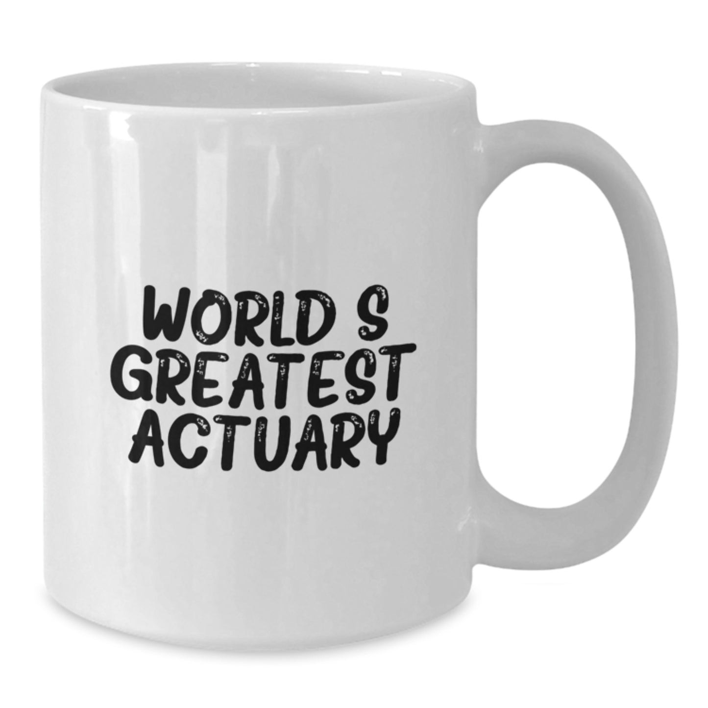 Funny Actuary Gifts for Him, 'World's Greatest Actuary' White Coffee Mug, Unique Christmas Unique Gifts from Friends, Perfect for Coworkers and Family - Additional