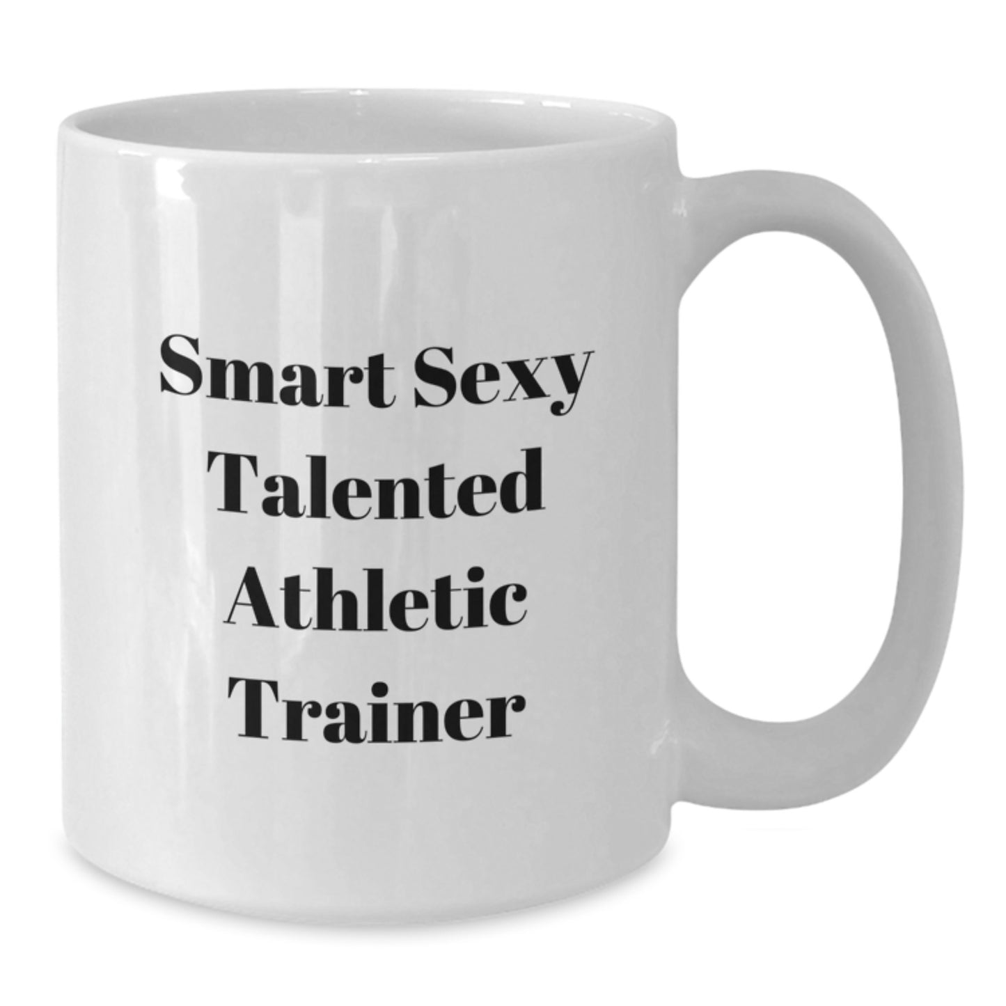 Funny Quote Gift for Athletic Trainer White Coffee Mug, Birthday Unique Gifts from Friends, 11oz/15oz Ceramic Mug - Additional