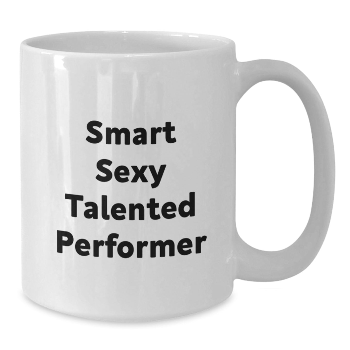 Funny Inspirational Performer White Coffee Mug Gifts from Friends for Talented Graduate - Additional