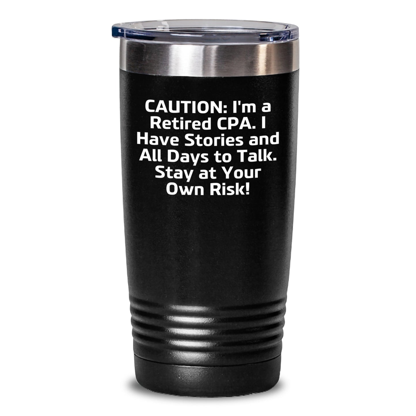 Funny CPA Gifts for Men, Gifts from Friends, 20oz/30oz Vacuum Insulated Tumbler, 'Caution: I'm A Retired CPA' Quote, Birthday Unique Gifts - Main