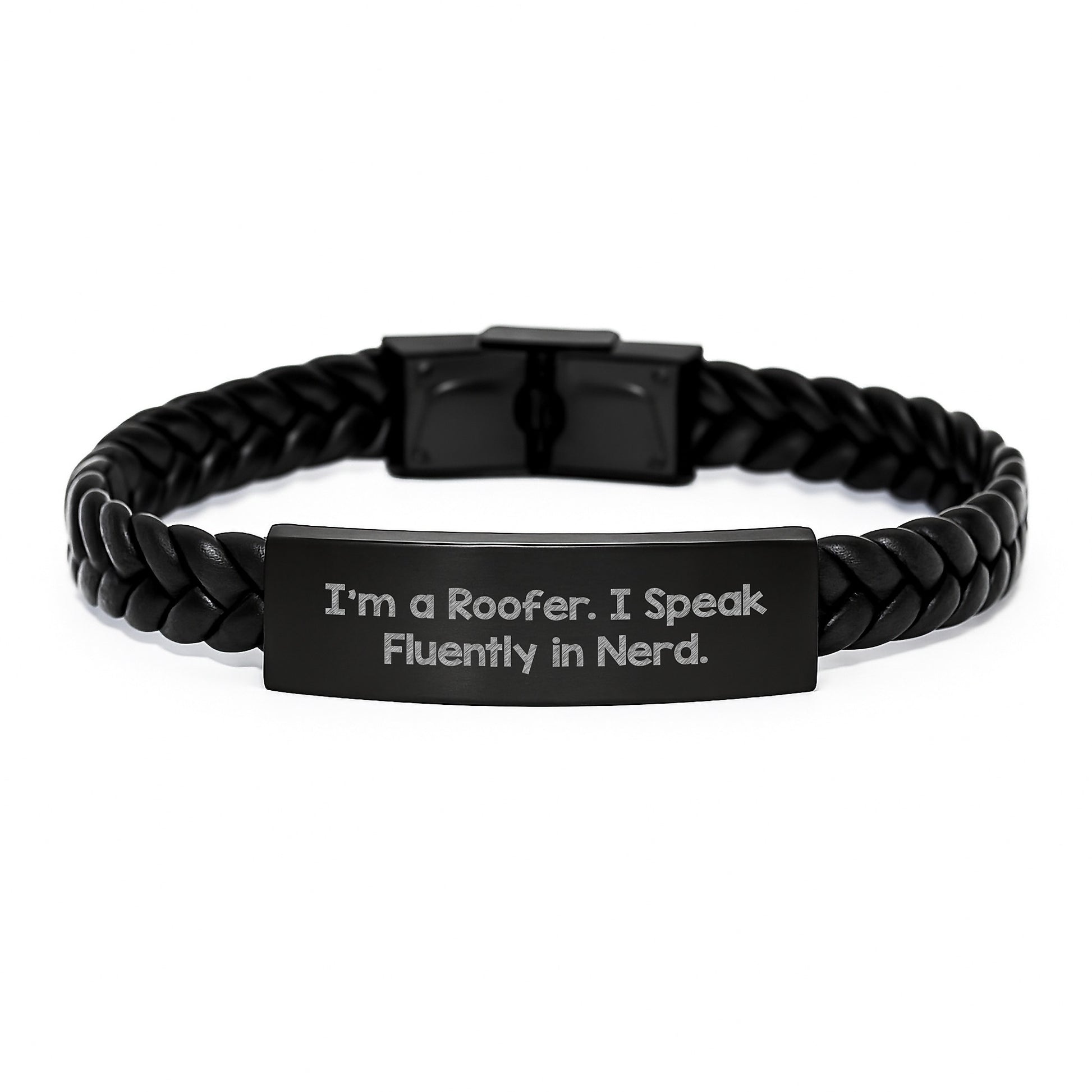 Roofer's genius-tastic Gift, I'm A Roofer. I Speak Fluently In genius., Interlaced Leather Bracelet for Men, Gifts from Friends, Gifts for Roofer, Graduation Unique Gifts - Image 1