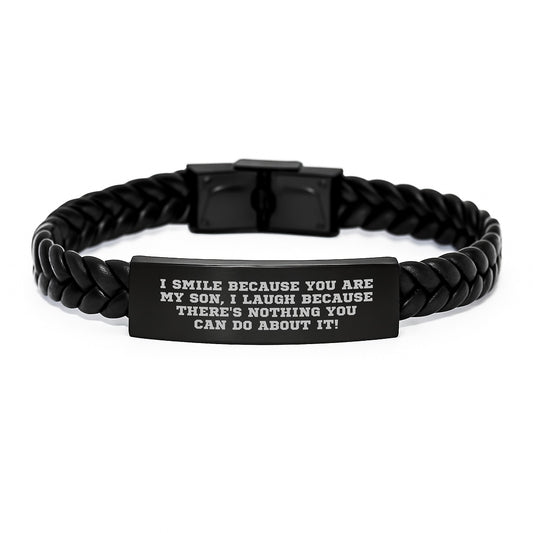 Funny Son Gifts from Dad, Unique Interlaced Leather Bracelet for Son - I Smile Because You Are My Son, I Laugh Because - Image 1