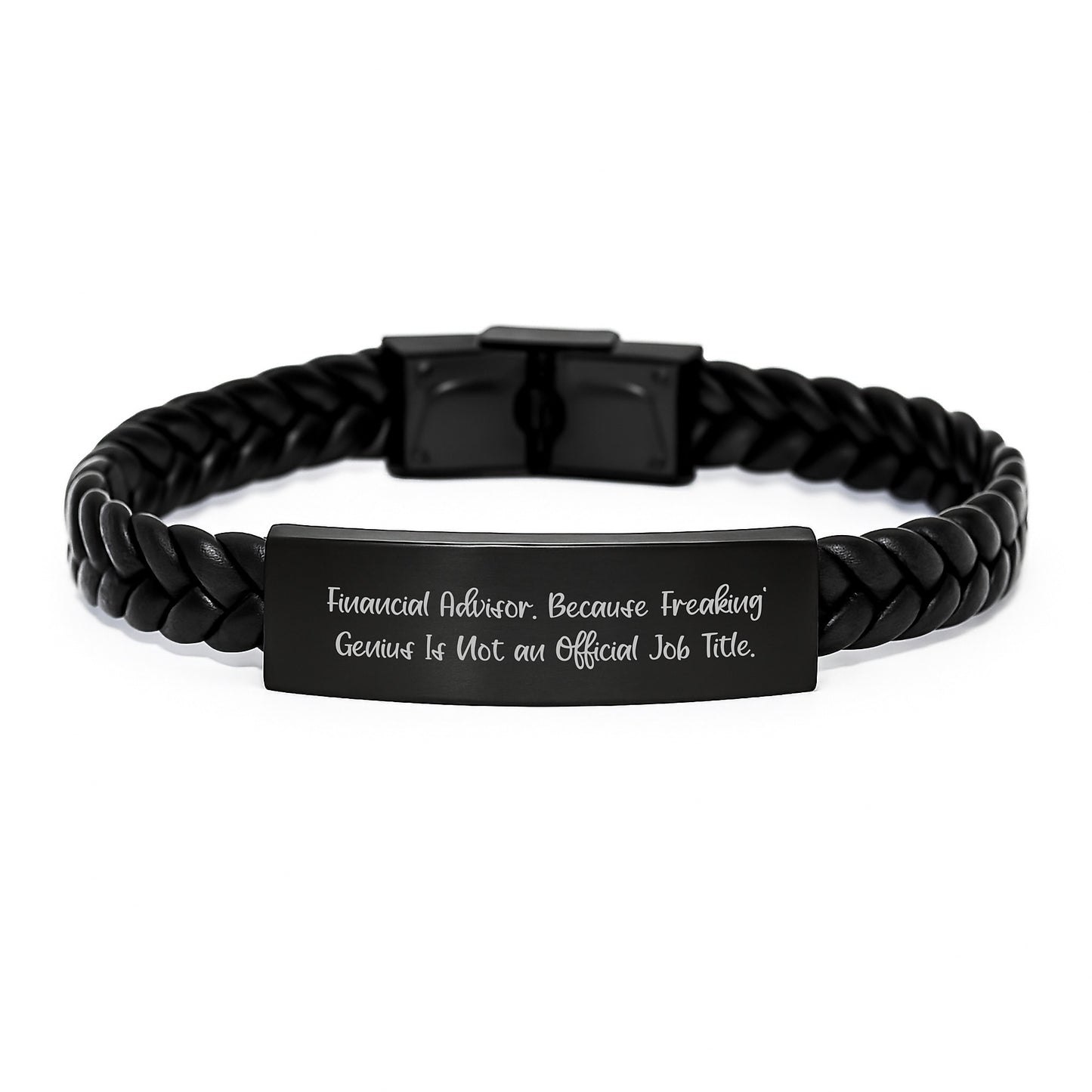 Financial Advisor Gifts from Men, Women, or Friends - 'Financial Advisor. Because Freaking' genius Is Not An Official Job Title.' Interlaced Leather Bracelet for Graduation Unique Gifts - Image 1
