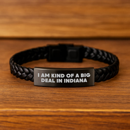 Funny Indiana Gifts for Birthday - 'I Am Kind Of A Prime Selection In Indiana' Interlaced Leather Bracelet, Gifts from Friends - Image 2