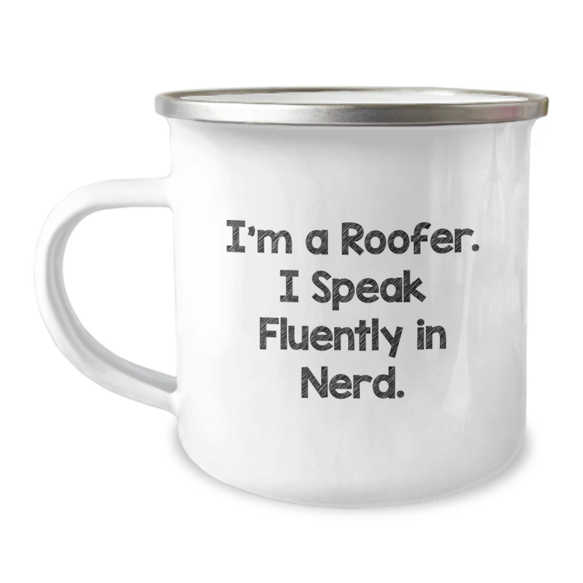 Funny Roofer Gifts from Friends, Inspirational Camping Mug for Men, 'I'm A Roofer. I Speak Fluently In genius.' Graduation Unique Gifts - Image 1