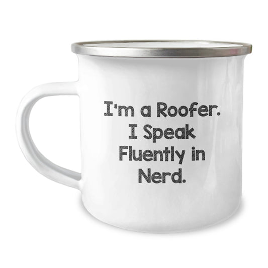 Funny Roofer Gifts from Friends, Inspirational Camping Mug for Men, 'I'm A Roofer. I Speak Fluently In genius.' Graduation Unique Gifts - Image 1