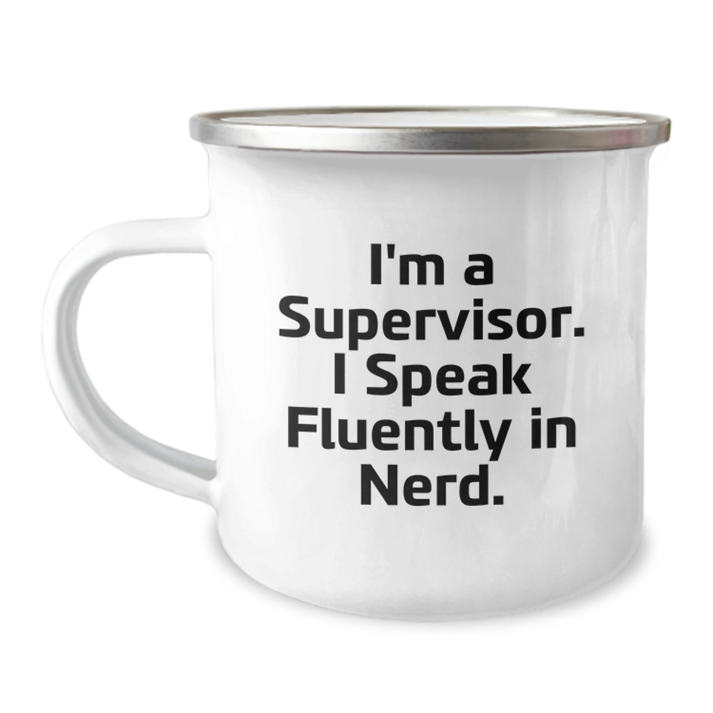 Funny Supervisor Gifts from Friends to Say 'I'm A Supervisor. I Speak Fluently In genius.' on Graduation Day - Unique Camping Mug - Image 1