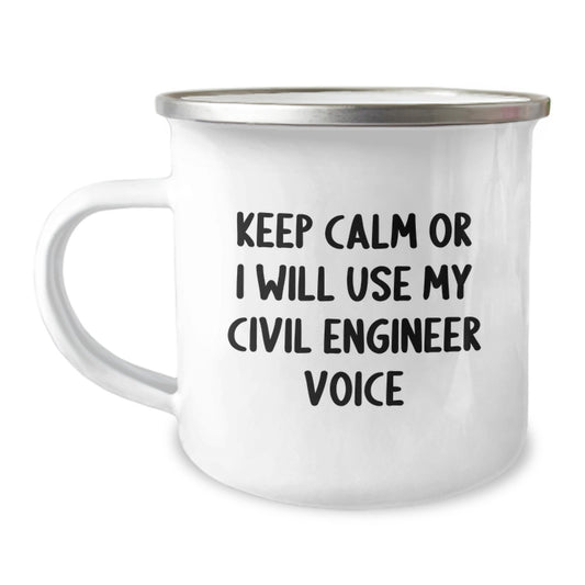 Funny Civil Engineer Christmas Unique Gifts for Him, Camping Mug from Dad, Keep Calm Or I Will Use My Civil Engineer Voice, Unique Gifts for Civil Engineer Men - Image 1
