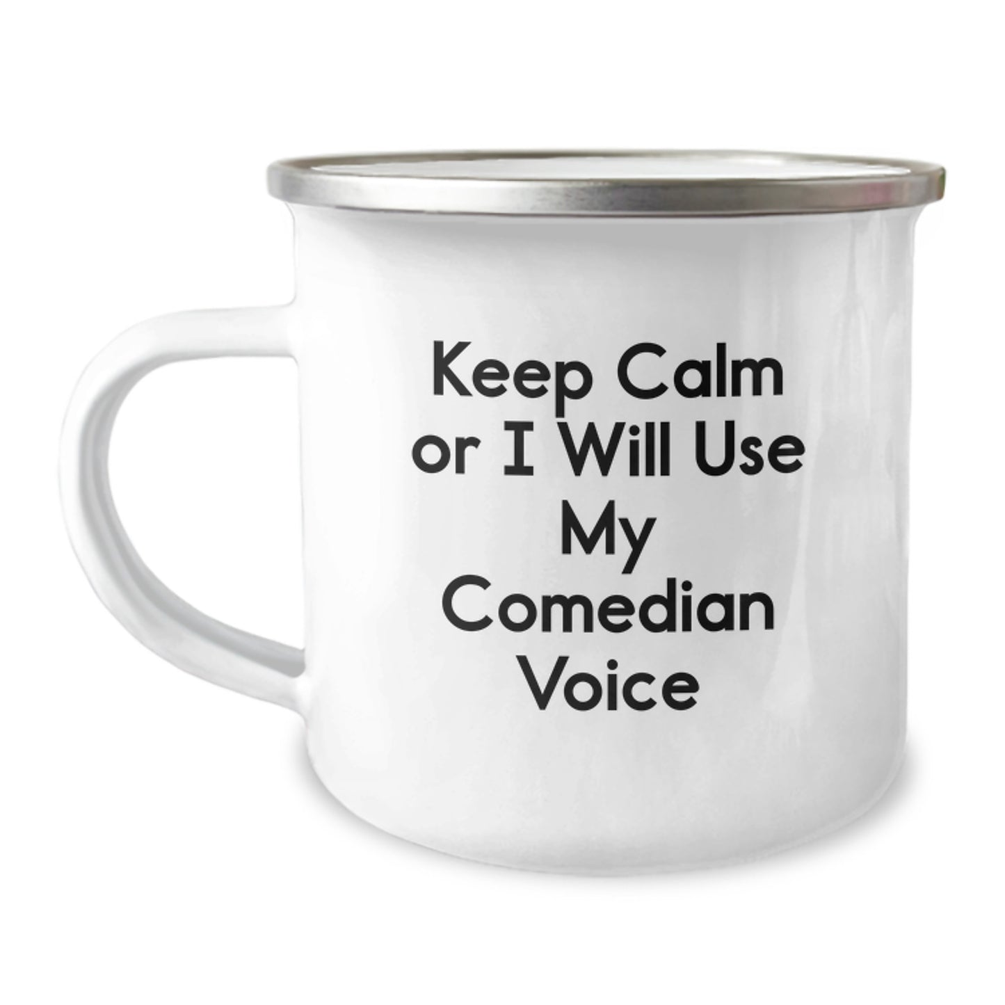 Comedian Gifts, Funny Camping Mug, Keep Calm Or I Will Use My Comedian Voice Graduation Unique Gifts from Friends to Comedian Friends - Image 1