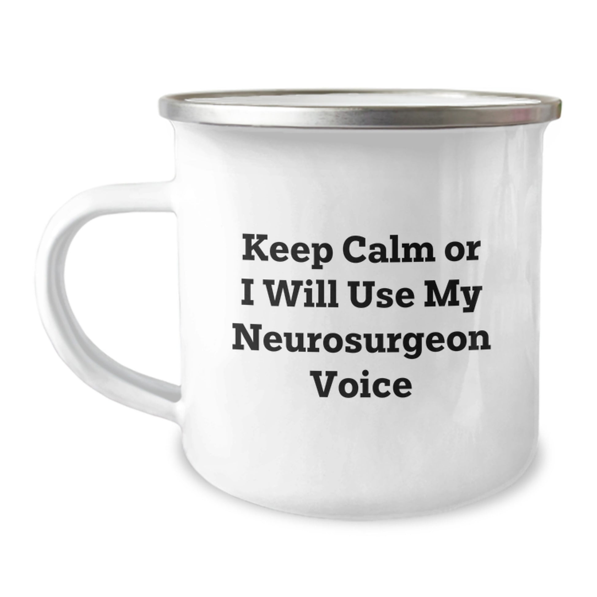 Funny Neurosurgeon Gifts for Men - Keep Calm Or I Will Use My Neurosurgeon Voice Camping Mug, Graduation Unique Gifts from Friends to Coworkers - Image 1