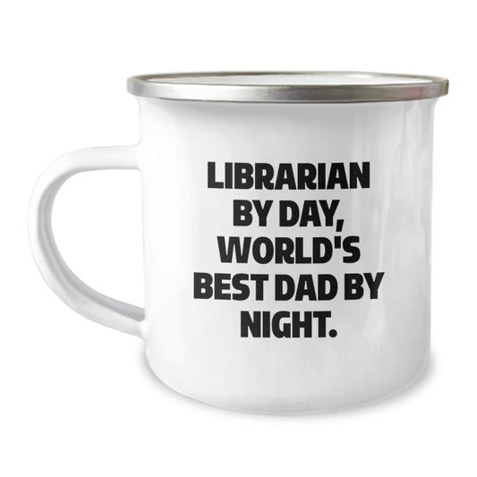 Librarian Gifts from Friends - Funny Quote - Camping Mug for Birthday - 'Librarian By Day, World's Best Dad By Night.' - Image 1