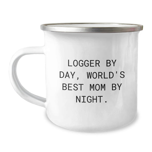Logger Gifts by Day, World's Best Mom by Night Funny Camping Mug for Logger, Graduation, and More Gifts from Mom, Gifts for Logger - Image 1