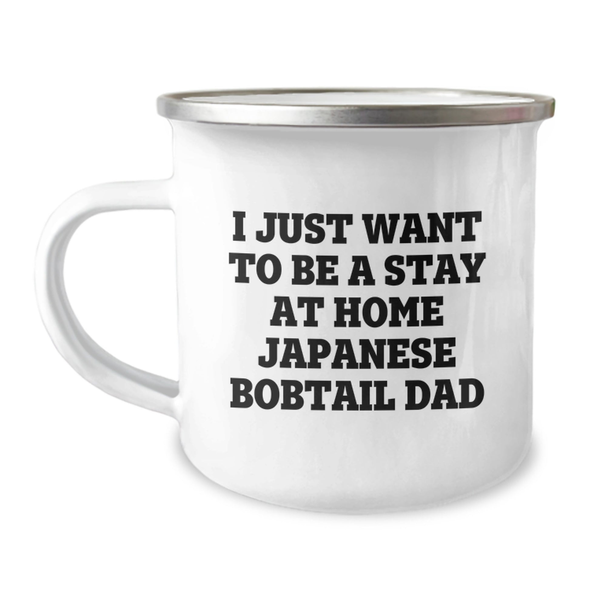 Japanese Bobtail Cat Lovers Gifts from Men, Gifts for Japanese Bobtail Cat Dad, Funny Camping Mug: I Just Want To Be A Stay At Home Japanese Bobtail Dad, Unique Graduation Gifts for Friends - Image 1