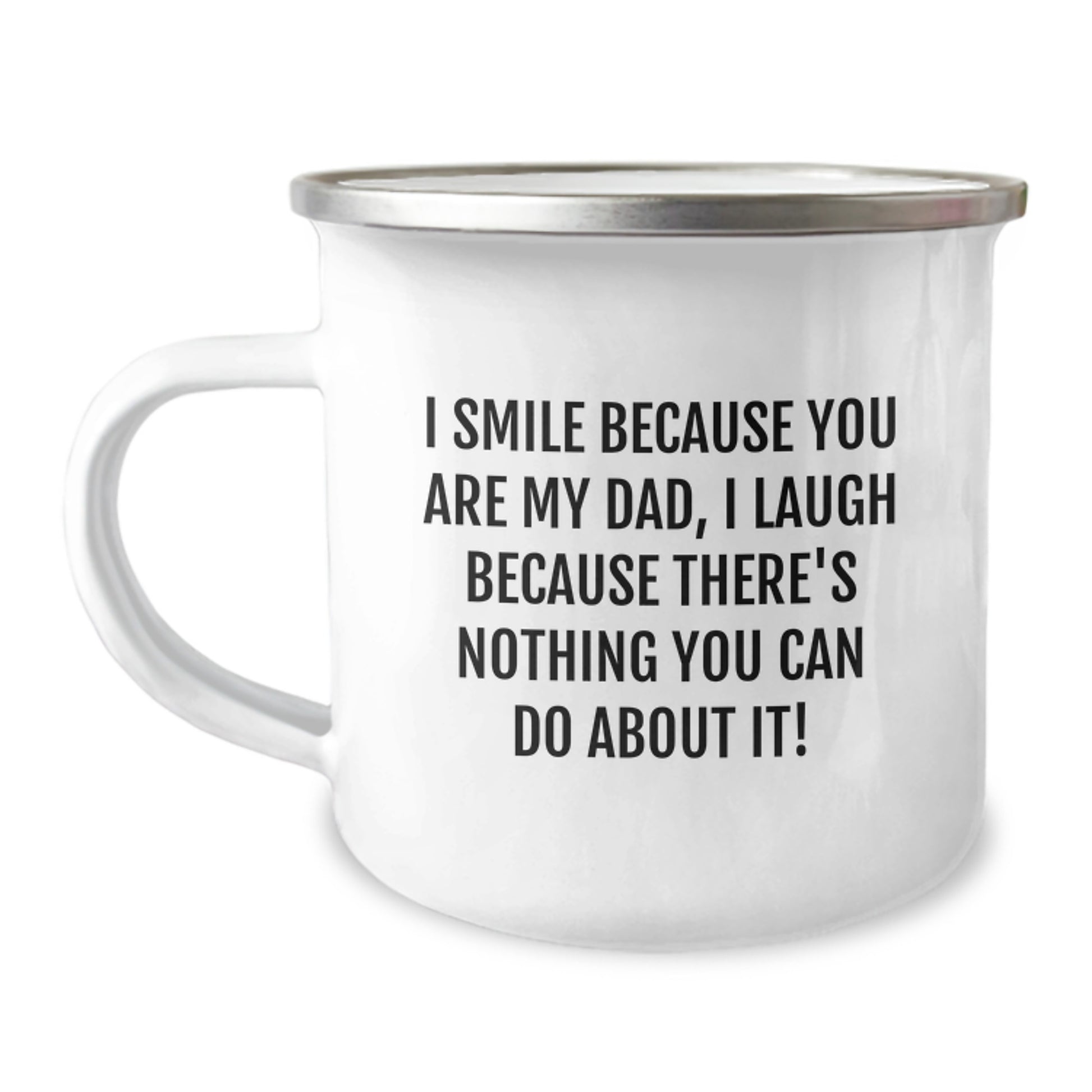 Funny Dad Gifts for Birthday, I Smile Because You Are My Dad, Gifts from Men for Dad, Camping Mug - Image 1