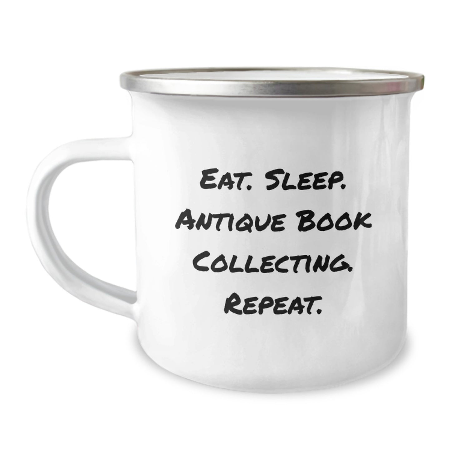Funny Antique Book Collecting Camping Mug Gifts from Friends for Birthday - Eat. Sleep. Antique Book Collecting. Repeat. - Gifts for Antique Book Collecting Enthusiasts - Image 1