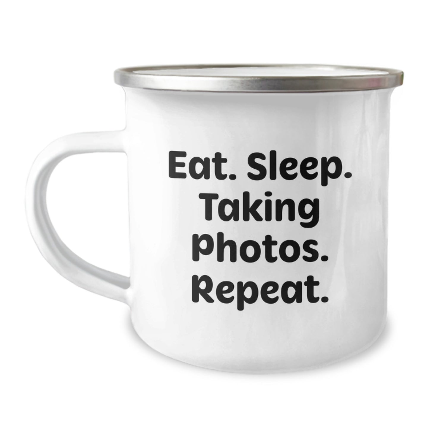 Taking Photos Enthusiasts Funny Camping Mug Gifts from Family Friends Coworkers for Graduation - Eat. Sleep. Taking Photos. Repeat. - Image 1