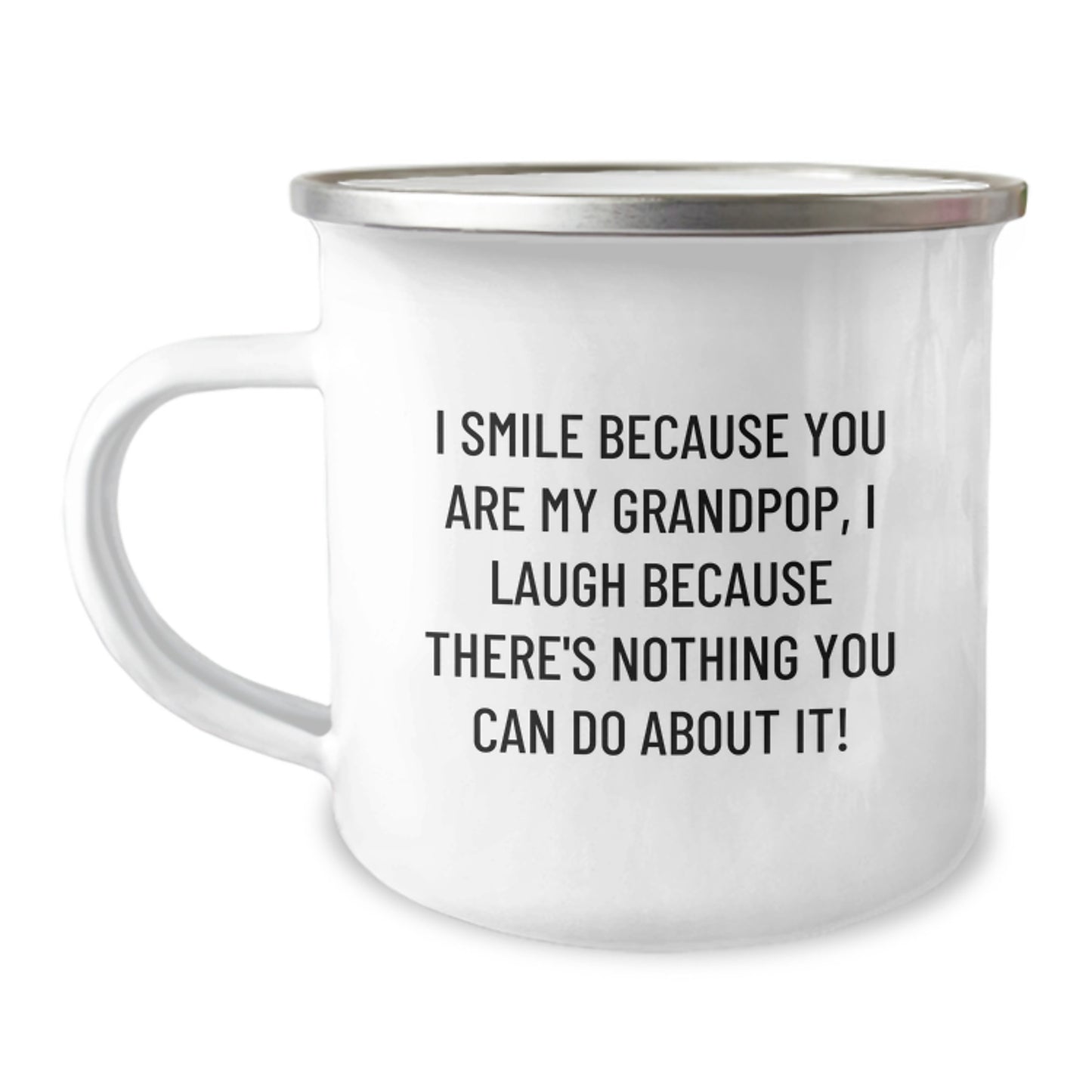 Funny Grandpop Gifts for Him Camping Mug, Gifts from Family to Grandpop for Christmas Unique Mugs, 'I Smile Because You Are My Grandpop, I Laugh Because There's Nothing You Can Do About It!' - Image 1