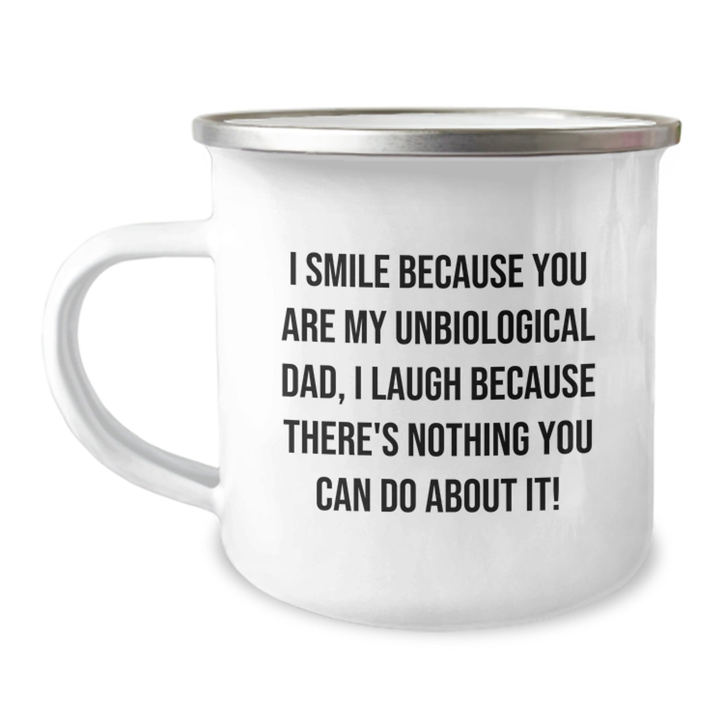 Funny Unbiological Dad Gifts from Men - Unbiological Dad Christmas Unique Gifts for Unbiological Dad - Smile Because Theyre My Unbiological Dad Camping Mug - Image 1