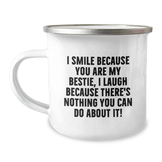 Funny Bestie Gifts from Friends, I Smile Because You Are My Bestie, Gifts for Bestie on Birthday - Image 1
