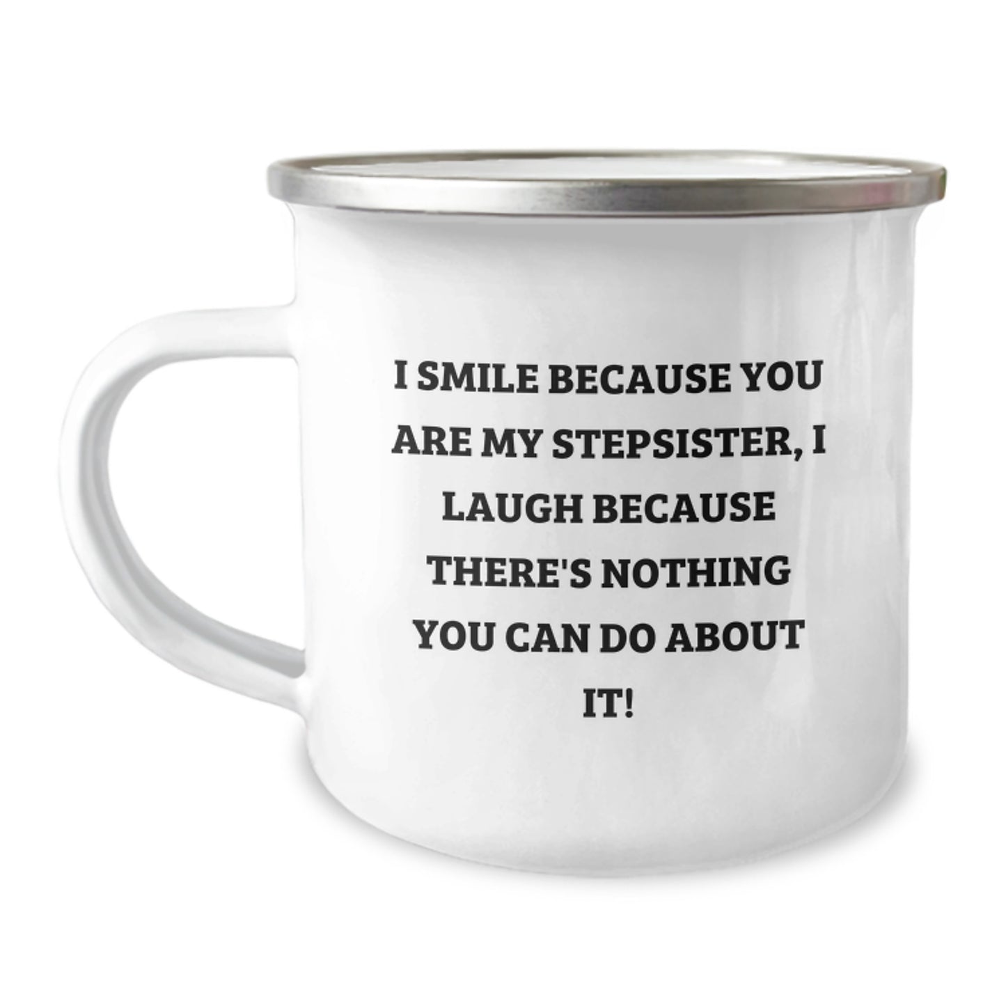 Stepsister Gifts, Funny Camping Mug, I Smile Because You Are My Stepsister, Birthday Unique Gifts from Family to Stepsister - Image 1