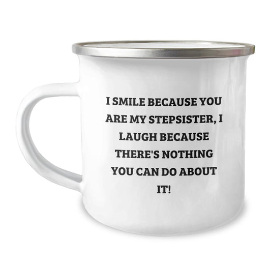 Stepsister Gifts, Funny Camping Mug, I Smile Because You Are My Stepsister, Birthday Unique Gifts from Family to Stepsister - Image 1
