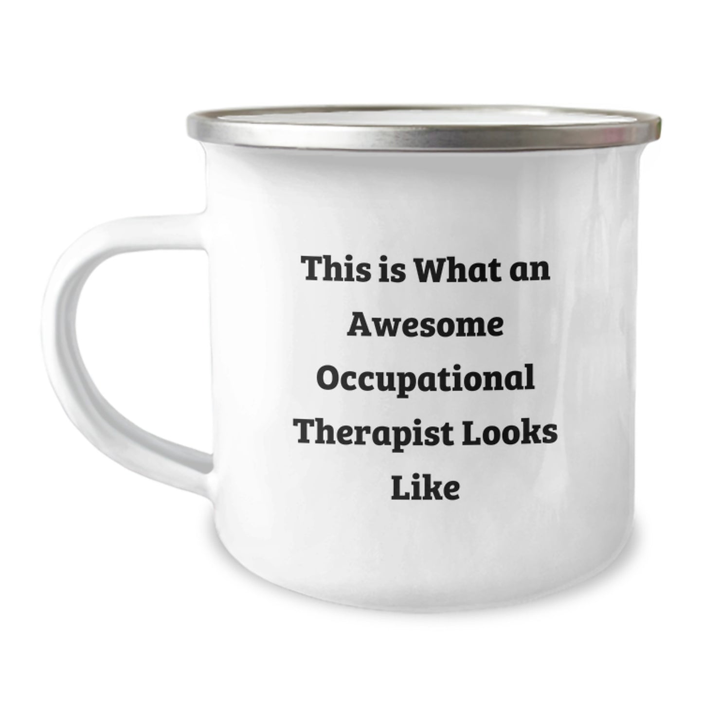 Occupational Therapist Gifts from Friends - Inspirational Quote, 12 oz Camping Mug for Graduation, 'This Is What An Awesome Occupational Therapist Looks Like' - Gifts for Occupational Therapist - Image 1