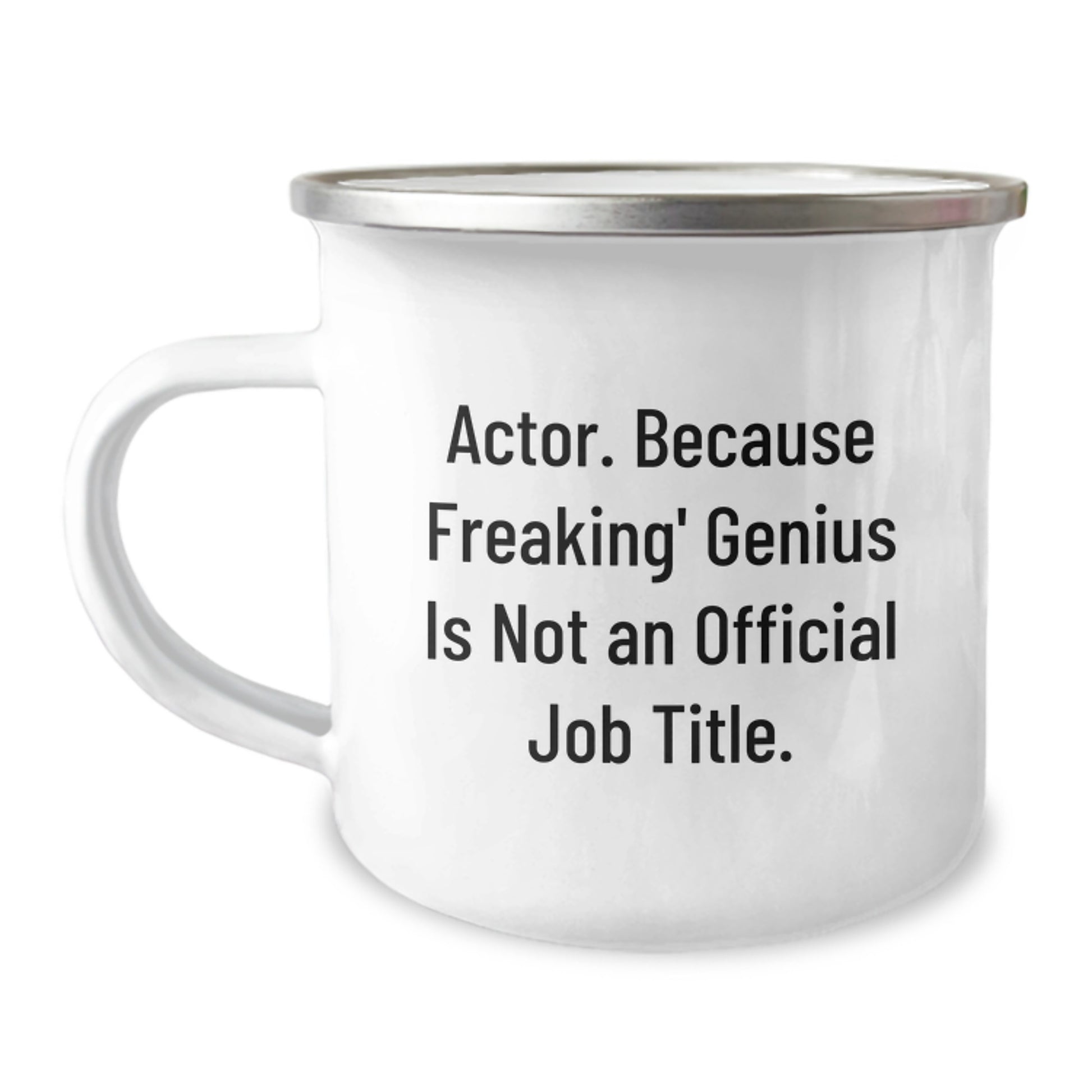 Actor Gifts Funny Camping Mug, Gifts from Friends, Unique Graduation Gifts for Actor, Actor Mug - Image 1