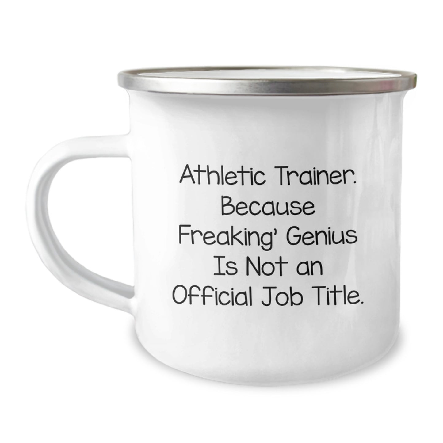 Funny Athletic Trainer Gifts from Friends, Unique Graduation Mugs for Men or Women, 'Athletic Trainer Because Freaking genius Is Not An Official Job Title.' Quote, 12 oz Stainless Steel Camping Mug - Image 1