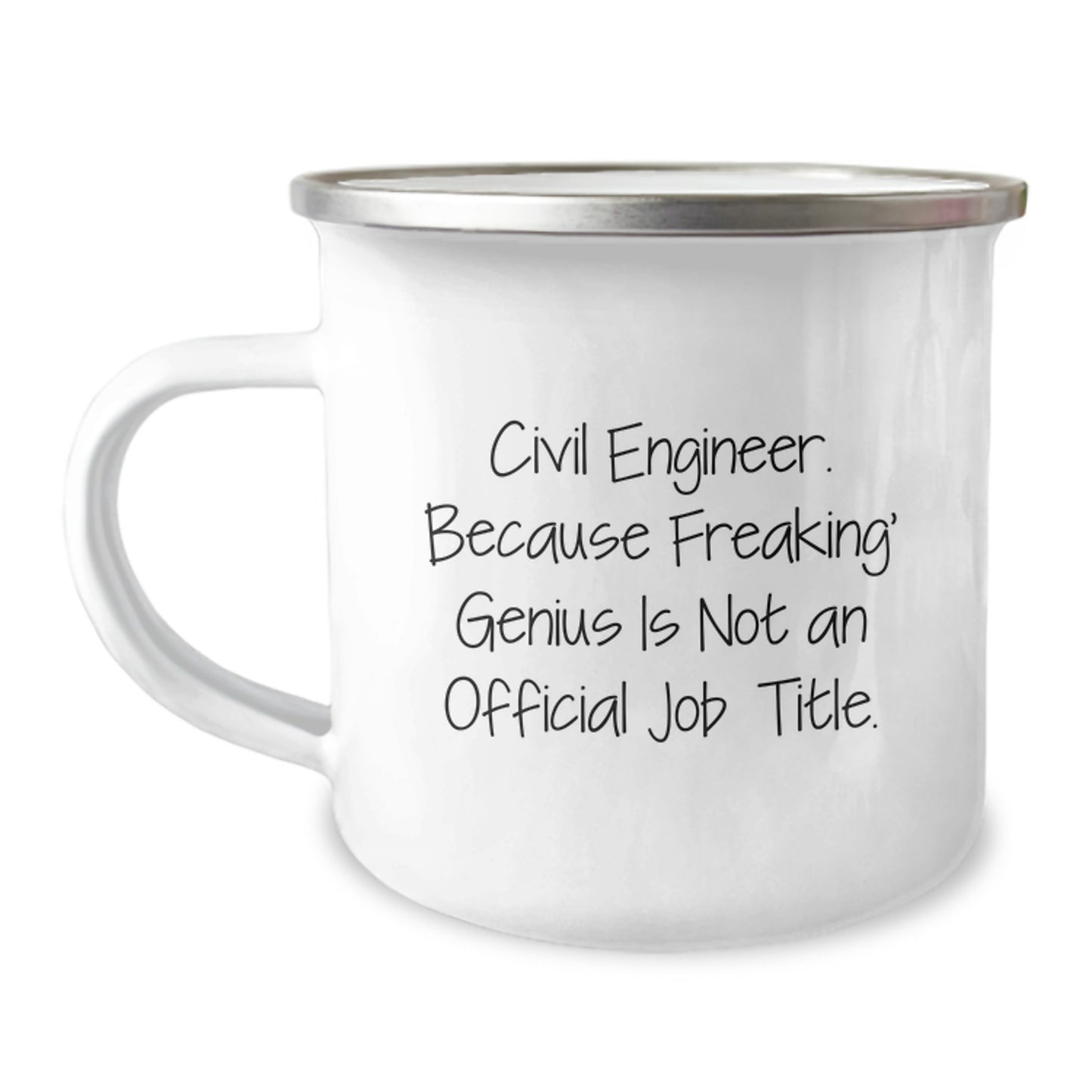 Civil Engineer Gifts from Friends and Family - 'Civil Engineer. Because Freaking' genius Is Not An Official Job Title.' Funny Camping Mug for Graduation - Image 1