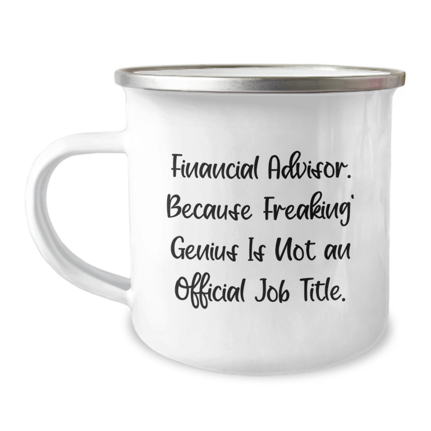 Gifts from Men to Financial Advisor, Funny Quote Graduation Unique Gifts for Camping Mug - Image 1