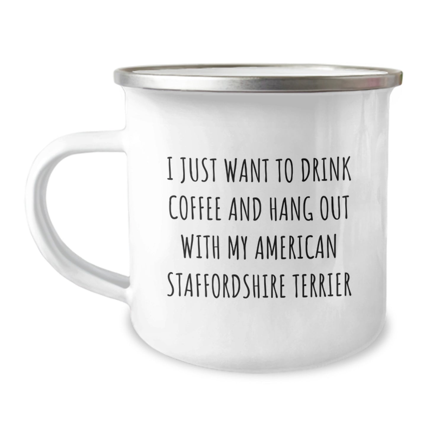 Funny American Staffordshire Terrier Dog Gifts from Friends - I Just Want To Drink Coffee And Hang Out With My American Staffordshire Terrier Birthday Camping Mug - Image 1