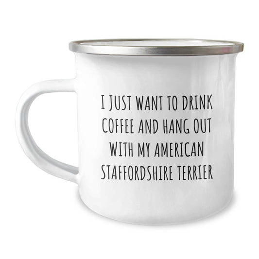 Funny American Staffordshire Terrier Dog Gifts from Friends - I Just Want To Drink Coffee And Hang Out With My American Staffordshire Terrier Birthday Camping Mug - Image 1