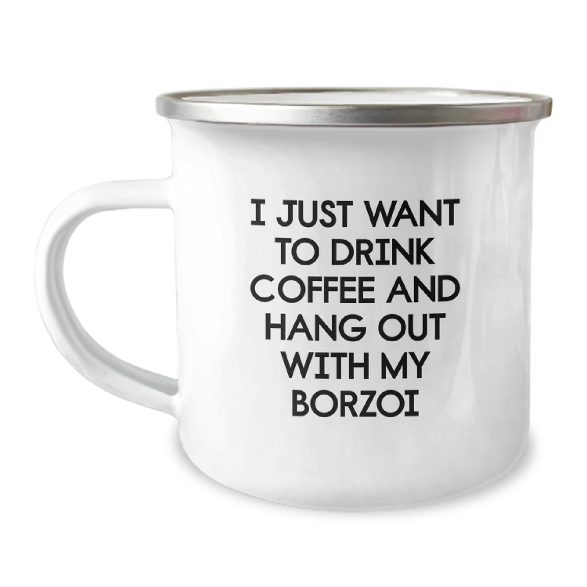 Borzoi Dog Lovers' Funny Camping Mug Gifts for Men from Friends - 'I Just Want To Drink Coffee And Hang Out With My Borzoi' Birthday Unique Gifts - Image 1