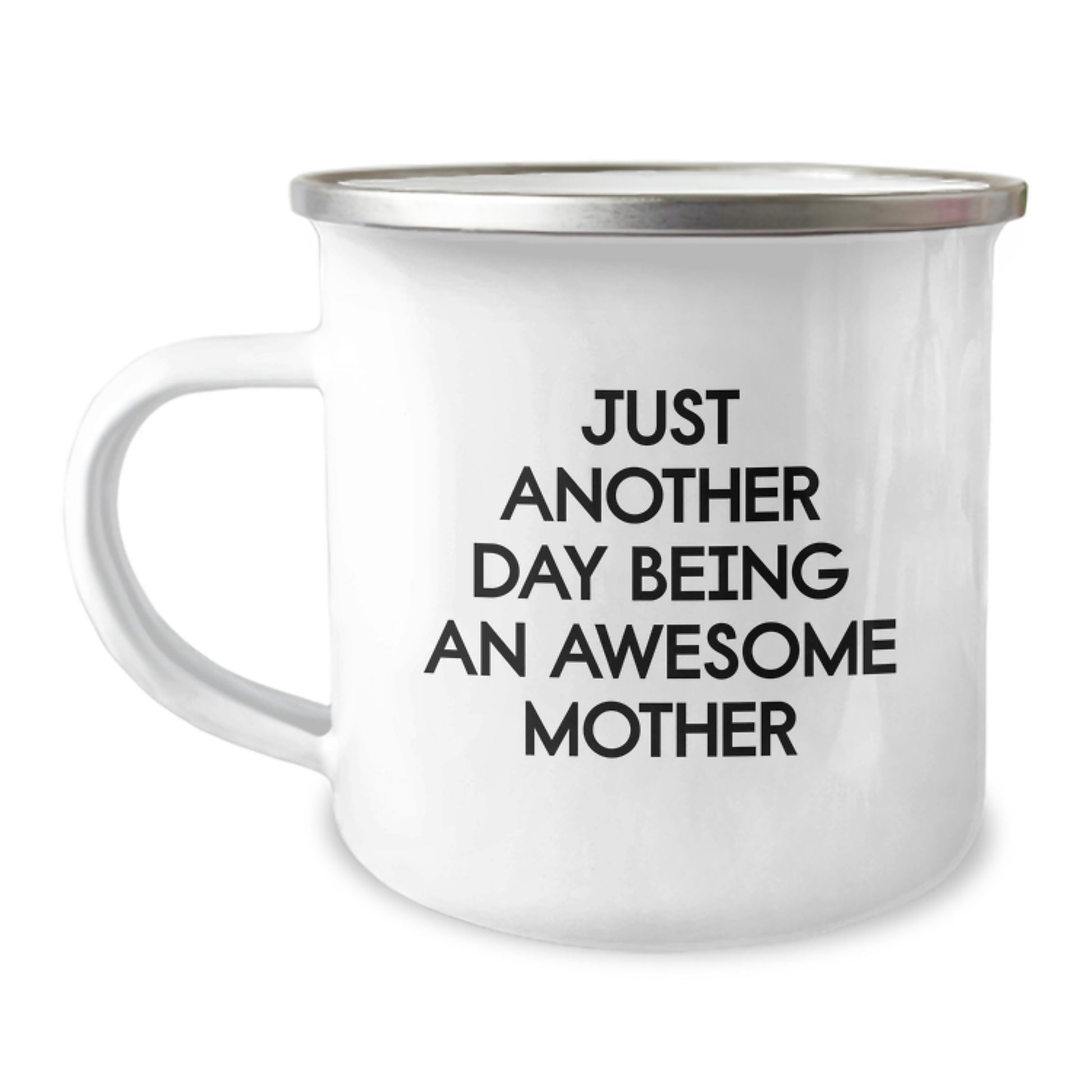 Funny Mother Gifts from Family - Just Another Day Being An Awesome Mom, Camping Mug for Graduation Celebration, 12 oz Stainless Steel with Enamel Finish - Image 1