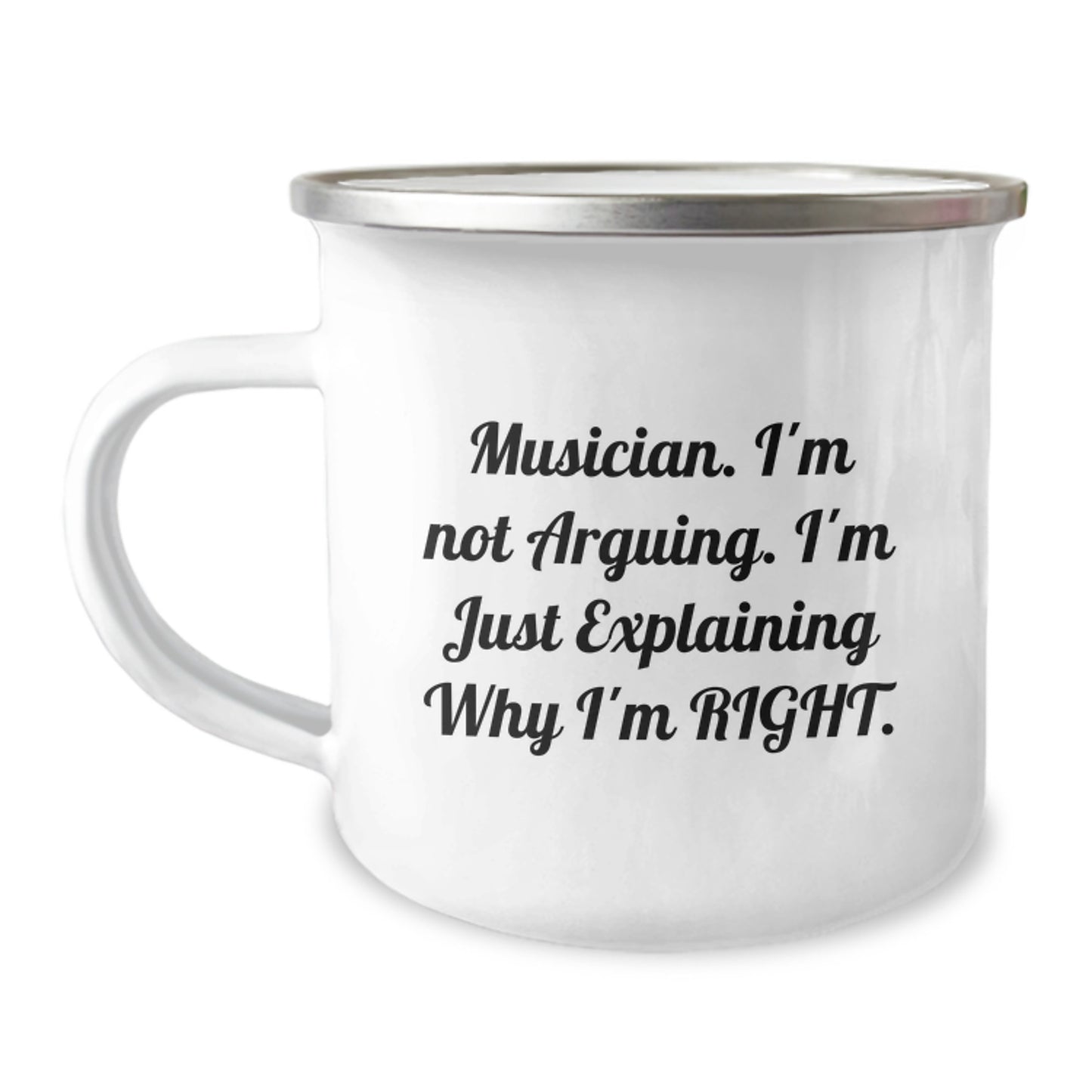 Musician Gifts from Friends, Unique Graduation Presents for Men, Funny Camping Mug - 'I'm Not Arguing, I'm Just Explaining Why I'm Right', 12 oz Stainless Steel with Enamel Finish - Image 1