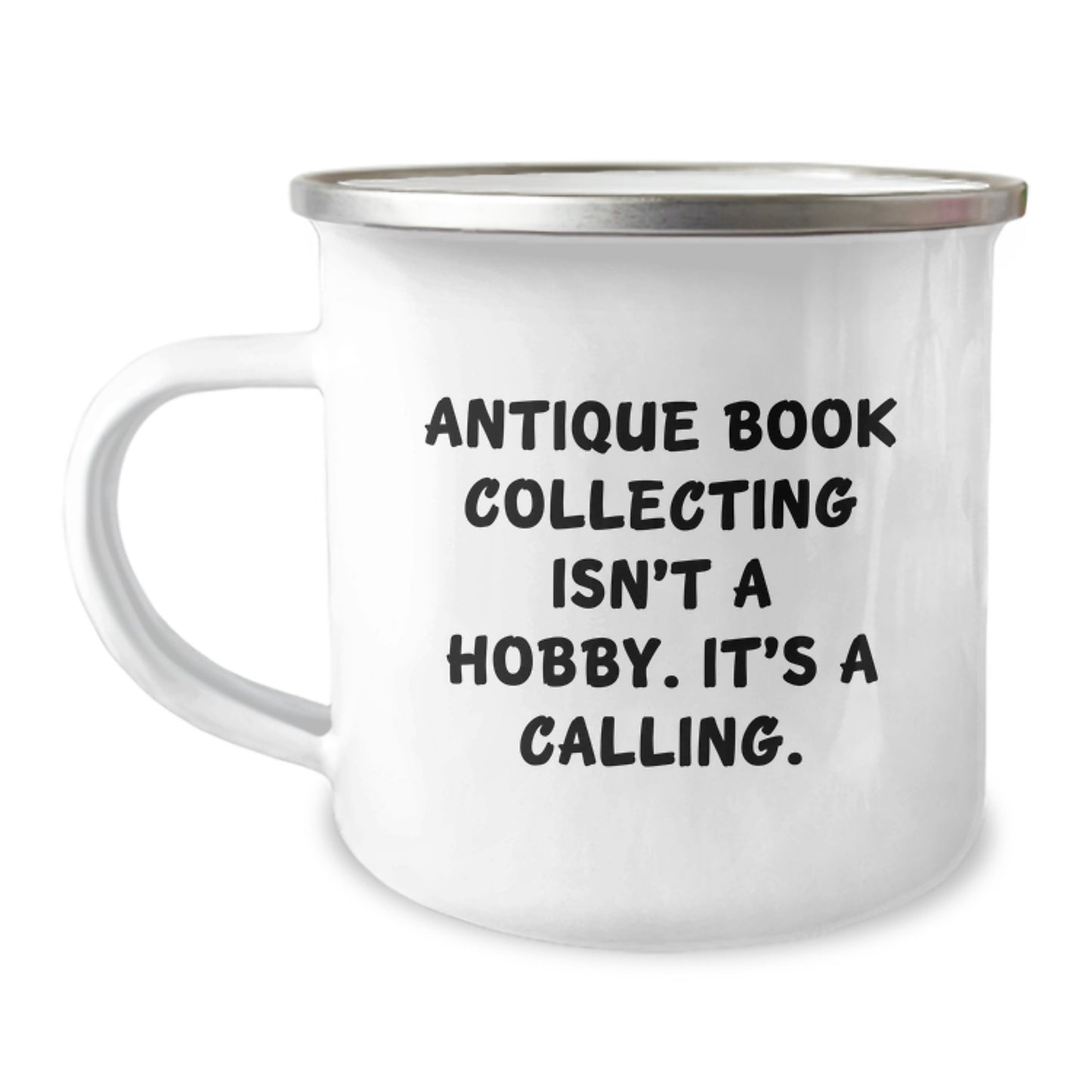 Antique Book Collecting Gifts for Men, Women, or Friends - Funny 'It's A Calling' Camping Mug, 12 oz Stainless Steel with Enamel Finish, Perfect Graduation Gifts from Family, Coworkers or Friends - Image 1