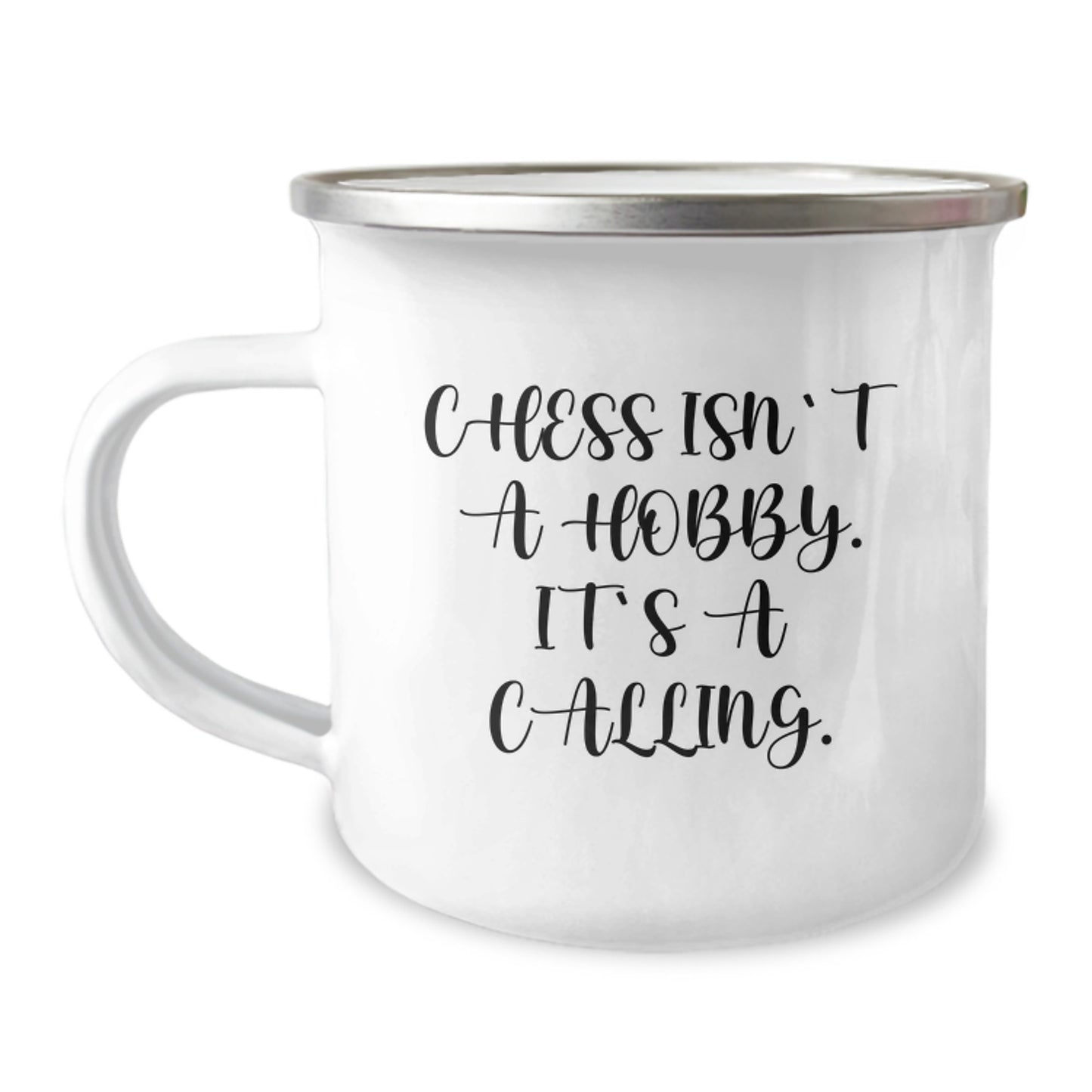 Funny Chess Gifts for Men from Friends, 'Chess Isn't A Hobby. It's A Calling.' Enamel Camping Mug for Graduation - Image 1