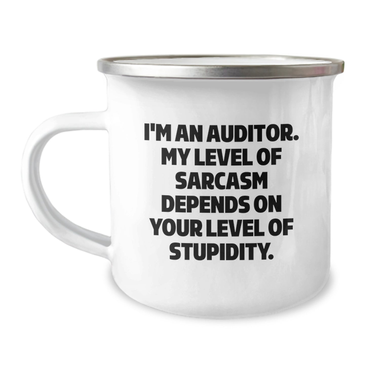 Auditor Gifts for Graduation, Funny Camping Mug, 'I'm An Auditor, My Level Of Sarcasm Depends On Your Level Of Stupidity', Gifts from Family, for Auditor - Image 1