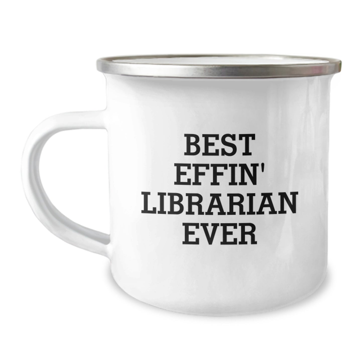 Librarian Gifts from Friends - Best Effin' Librarian Ever Funny Camping Mug, Birthday Unique Gifts for Librarian, 12 oz Stainless Steel with Enamel Finish - Image 1