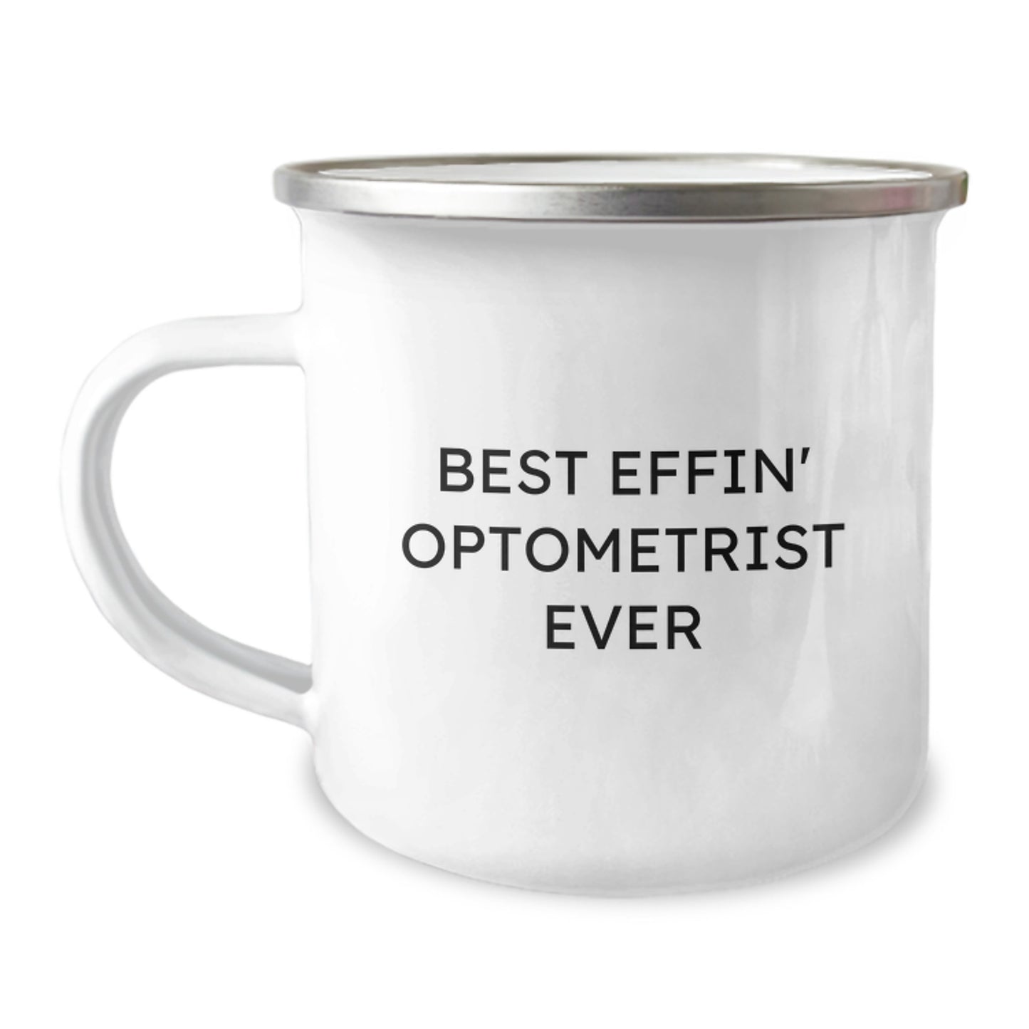 Funny Optometrist Gifts from Friends - Best Effin' Optometrist Ever Quote on Camping Mug for Birthday - Image 1