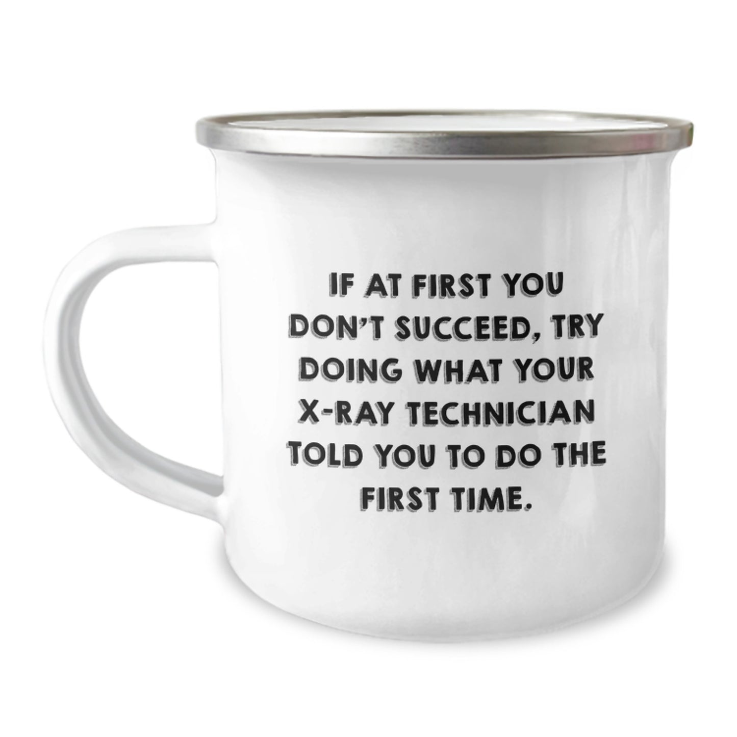 Gifts from Friends for X-Ray Technician, Funny Quote Camping Mug, Graduation Unique Gifts for Her, Him, or Coworkers - Image 1