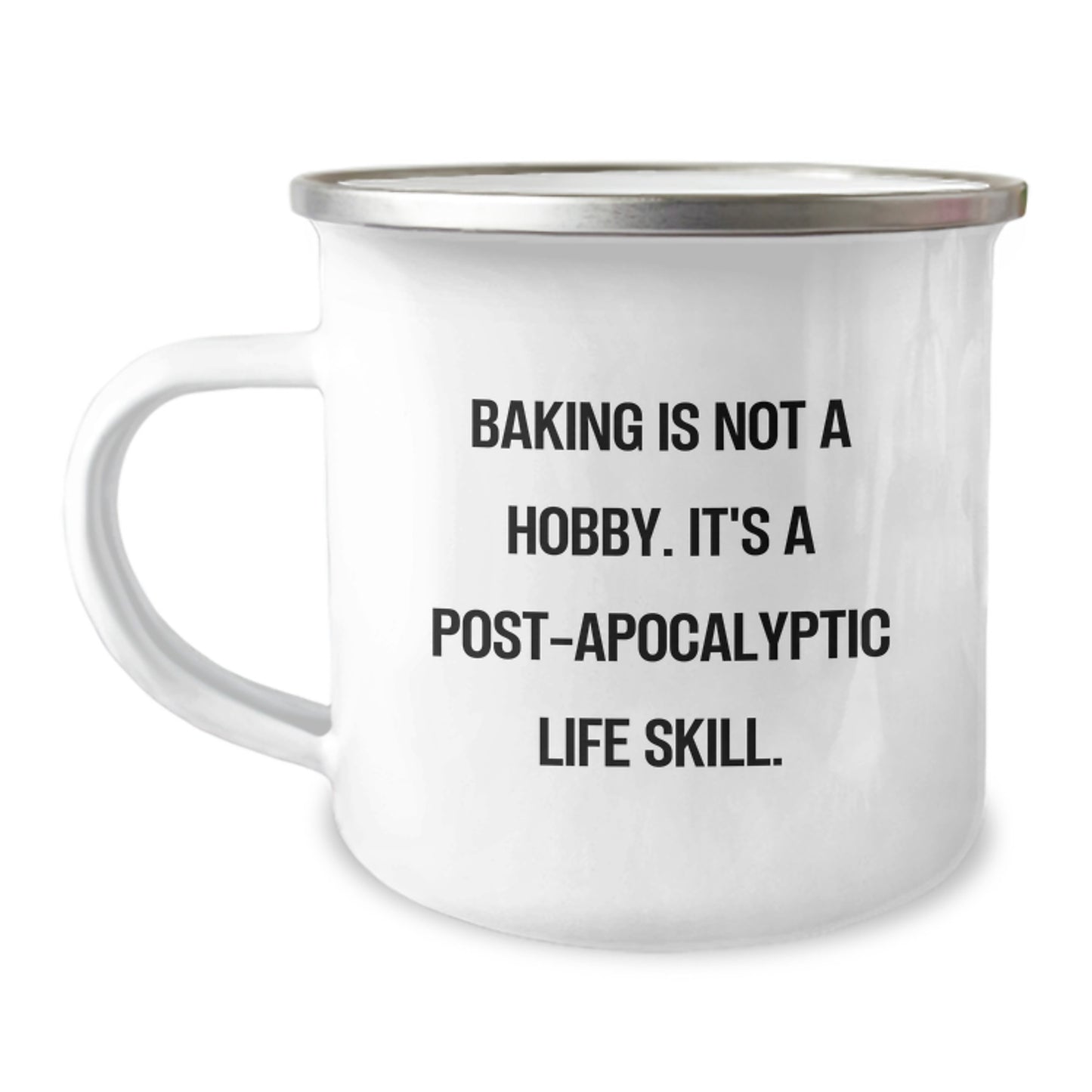 Funny Baking Gifts for Men and Women, Camping Mug for Birthday with 'Baking Is Not A Hobby. It's A Post-apocalyptic Life Skill.' Quote, Gifts from Family to Friends - Image 1