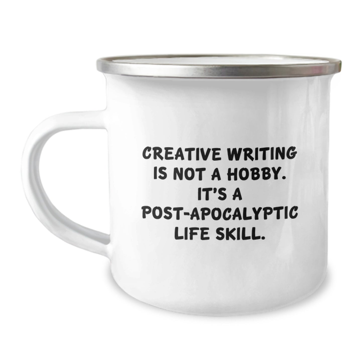 Creative Writing Enthusiast Gifts from Friends for Men, 'Creative Writing Is Not A Hobby' Camping Mug, 12 oz Capacity, Stainless Steel with Enamel Finish - Image 1