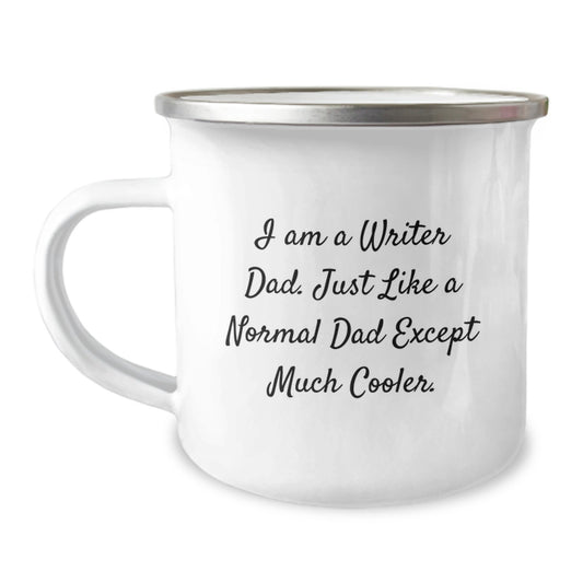 Writer Gifts from Dad - Funny Camping Mug for Graduation - 'I Am A Writer Dad' Quote - Unique Gifts for Writer Friends - Image 1