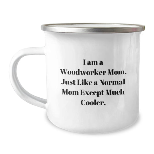 Woodworker Gifts from Mom - Funny Camping Mug for Woodworker Friends and Family - Birthday Unique Gifts - Image 1