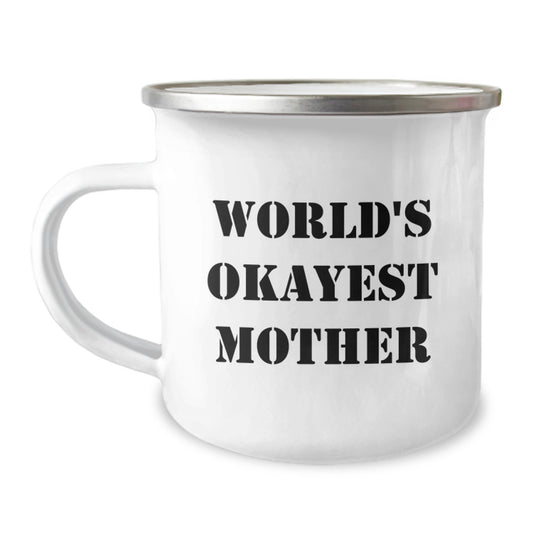 Funny Mom Gifts, World's Okayest Mother Camping Mug, Birthday Unique Gifts from Friends to Family - Image 1