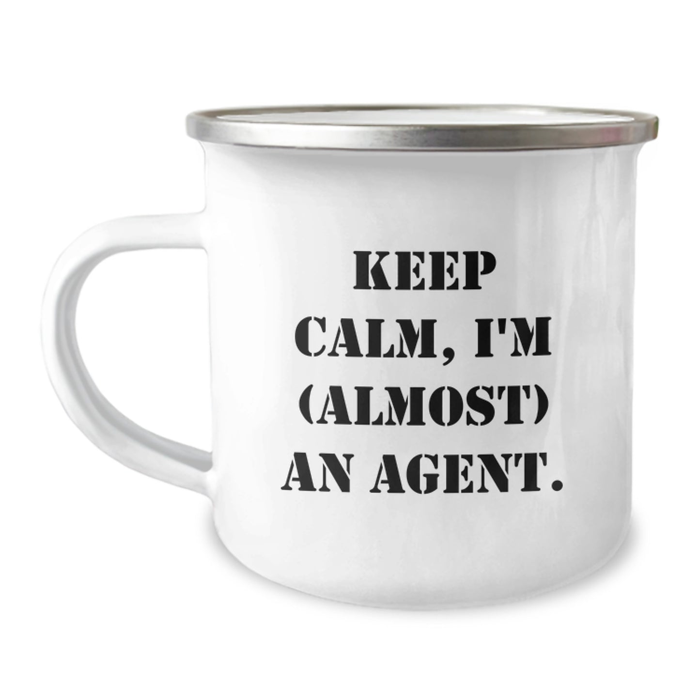 Funny Agent Birthday Unique Gifts from Friends - Keep Calm, I'm (almost) An Agent. - Agent Camping Mug, 12 oz - Image 1