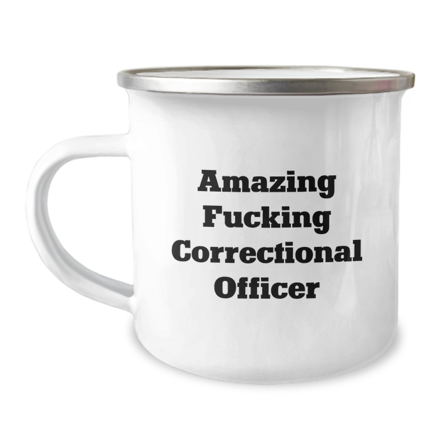 Funny Correctional Officer Gifts from Friends for Men Correctional Officer Birthday Unique Unique Gifts, Amazing F--king Correctional Officer Camping Mug, 12 oz Stainless Steel with Enamel Finish - Image 1